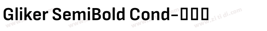 Gliker SemiBold Cond字体转换